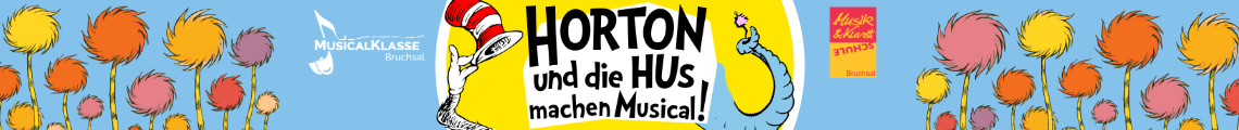 Horton und die Hus machen Musical